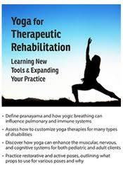 Yoga for Therapeutic Rehabilitation: Learning New Tools & Expanding Your Practice â€“ Betsy Shandalov