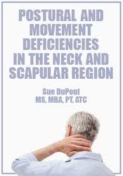 Postural and Movement Deficiencies in the Neck and Scapular Region â€“ Sue DuPont