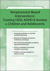 Temperament-Based Interventions: Treating ODD, ADHD & Anxiety in Children and Adolescents â€“ Patricia McGuire