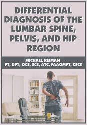 Differential Diagnosis of the Lumbar Spine, Pelvis, and Hip Region â€“ Michael Reiman