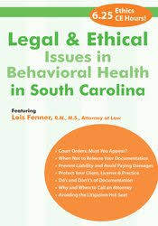 Legal and Ethical Issues in Behavioral Health in South Carolina â€“ Lois Fenner