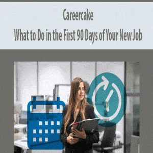Careercake â€“ What to Do in the First 90 Days of Your New Job