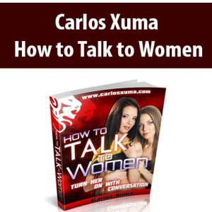 Carlos Xuma â€“ How to Talk to Women