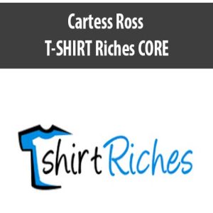 Cartess Ross â€“ T-SHIRT Riches CORE
