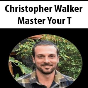 Christopher Walker â€“ Master Your T