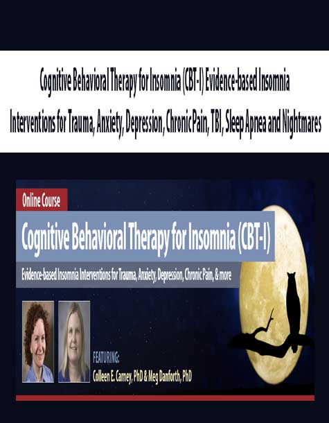 Cognitive Behavioral Therapy for Insomnia (CBT-I) Evidence-based ...