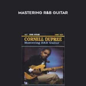 Cornell Dupree â€“ Mastering R&B Guitar