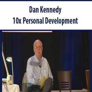 Dan Kennedy â€“ 10x Personal Development