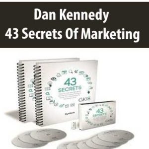 Dan Kennedy â€“ 43 Secrets Of Marketing