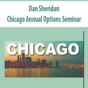 Dan Sheridan’s Chicago Annual Options Seminar | Available Now !