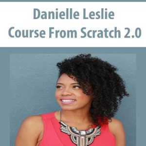 Course From Scratch 2.0 by Danielle Leslie