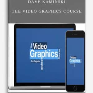 Dave Kaminski â€“ The Video Graphics Course