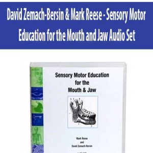 David Zemach-Bersin & Mark Reese â€“ Sensory Motor Education for the Mouth and Jaw Audio Set