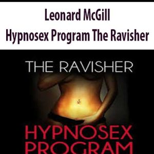 Leonard McGill â€“ Hypnosex Program The Ravisher