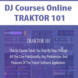 DJ Courses Online â€“ TRAKTOR 101