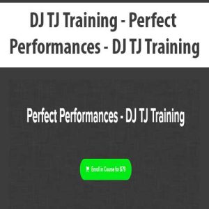DJ TJ Training â€“ Perfect Performances â€“ DJ TJ Training
