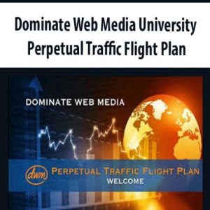 Dominate Web Media University â€“ Perpetual Traffic Flight Plan