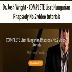 Dr. Josh Wright â€“ COMPLETE Liszt Hungarian Rhapsody No.2 video tutorials