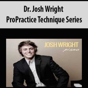 Dr. Josh Wright – ProPractice Technique Series