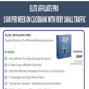 ELITE AFFILIATE PRO – K PER WEEK ON CLICKBANK WITH VERY SMALL TRAFFIC | Available Now !
