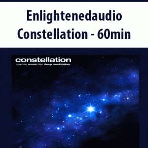 Enlightenedaudio â€“ Constellation â€“ 60min