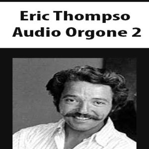 Eric Thompson â€“ Audio Orgone