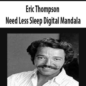 Eric Thompson â€“ Need Less Sleep Digital Mandala