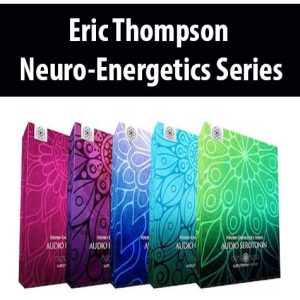Eric Thompson â€“ Neuro-Energetics Series