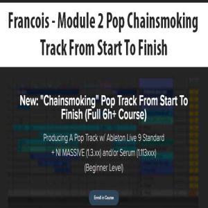 Francois â€“ Module 2 Pop Chainsmoking Track From Start To Finish