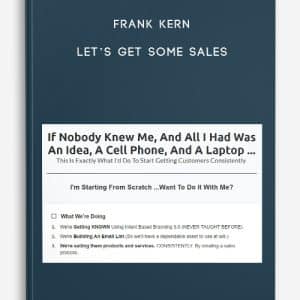 Frank Kern â€“ Lets Get Some Sales
