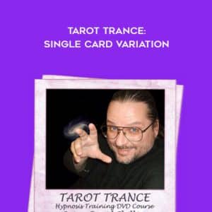 Brian David Phillips â€“ Tarot Trance: Single Card Variation