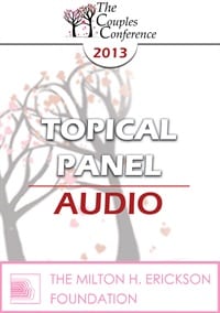 CC13 Topical Panel 02 â€“ Trauma â€“ Stephanie Brown, PhD, Bill O?Hanlon, MS, and Stephen Porges, PhD