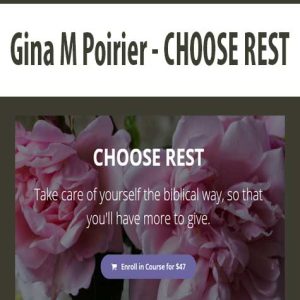 Gina M Poirier â€“ CHOOSE REST