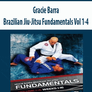 Gracie Barra â€“ Brazilian Jiu-Jitsu Fundamentals Vol 1-4