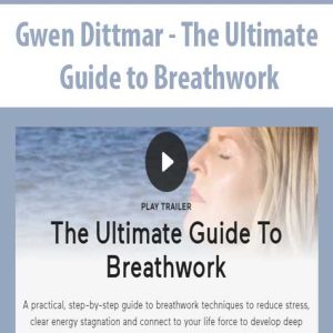 Gwen Dittmar â€“ The Ultimate Guide to Breathwork