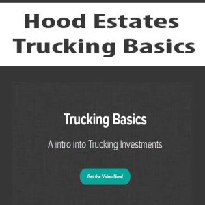 Hood Estates â€“ Trucking Basics