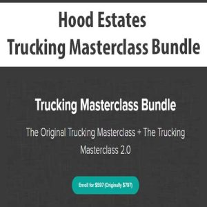 Hood Estates â€“ Trucking Masterclass Bundle