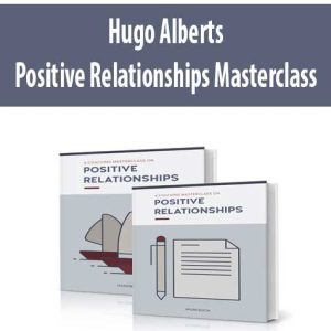 Hugo Alberts â€“ Positive Relationships Masterclass