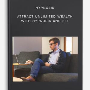Alan Kirwan â€“ Hypnosis: Attract Unlimited Wealth with Hypnosis and Eft