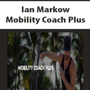 Ian Markow – Mobility Coach Plus