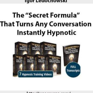 Igor Ledochowski-The “Secret Formula” That Turns Any Conversation Instantly Hypnotic