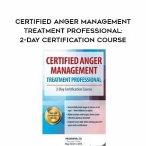 Certified Anger Management Treatment Professional: 2-Day Certification Course â€“ Jeff Peterson