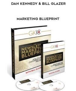 Dan Kennedy and Bill Glazer â€“ Marketing Blueprint
