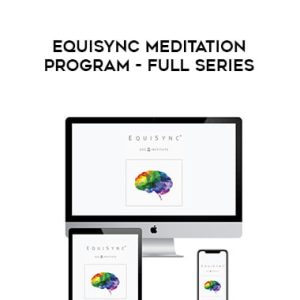 EOC Institute â€“ EquiSync Meditation Program â€“ The Full Series I,II,III