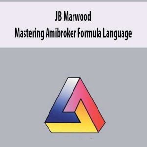 JB Marwood â€“ Mastering Amibroker Formula Language