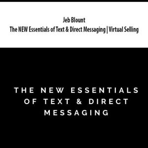 Jeb Blount – The NEW Essentials of Text & Direct Messaging | Virtual Selling