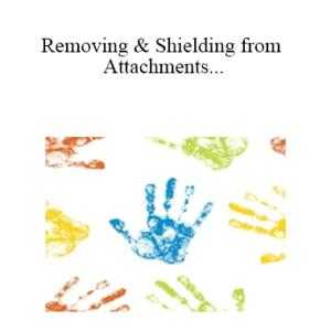 Jenny Ngo â€“ Removing â€“ Shielding From Attachments And Other Negative Energies