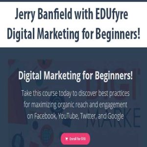 Jerry Banfield with EDUfyre â€“ Digital Marketing for Beginners