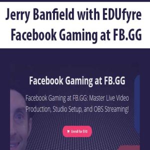 Jerry Banfield with EDUfyre â€“ Facebook Gaming at FB.GG