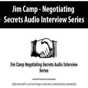 Jim Camp â€“ Negotiating Secrets Audio Interview Series